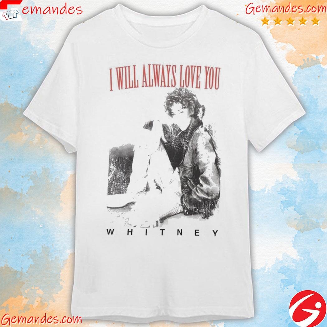 Whitney Houston I Will Always Love You Portrait Shirt