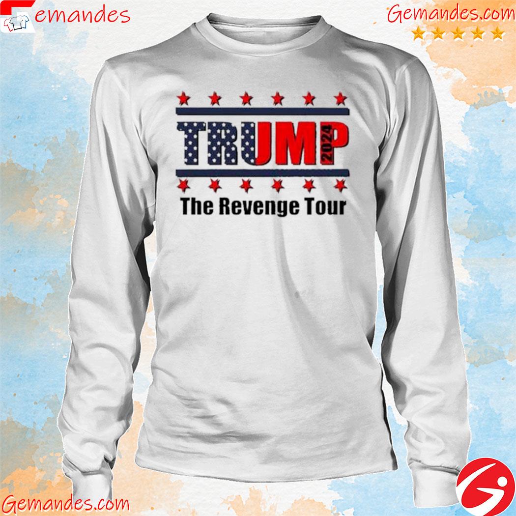 Trump 2024 The Revenge Tour Vintage Shirt longsleeve