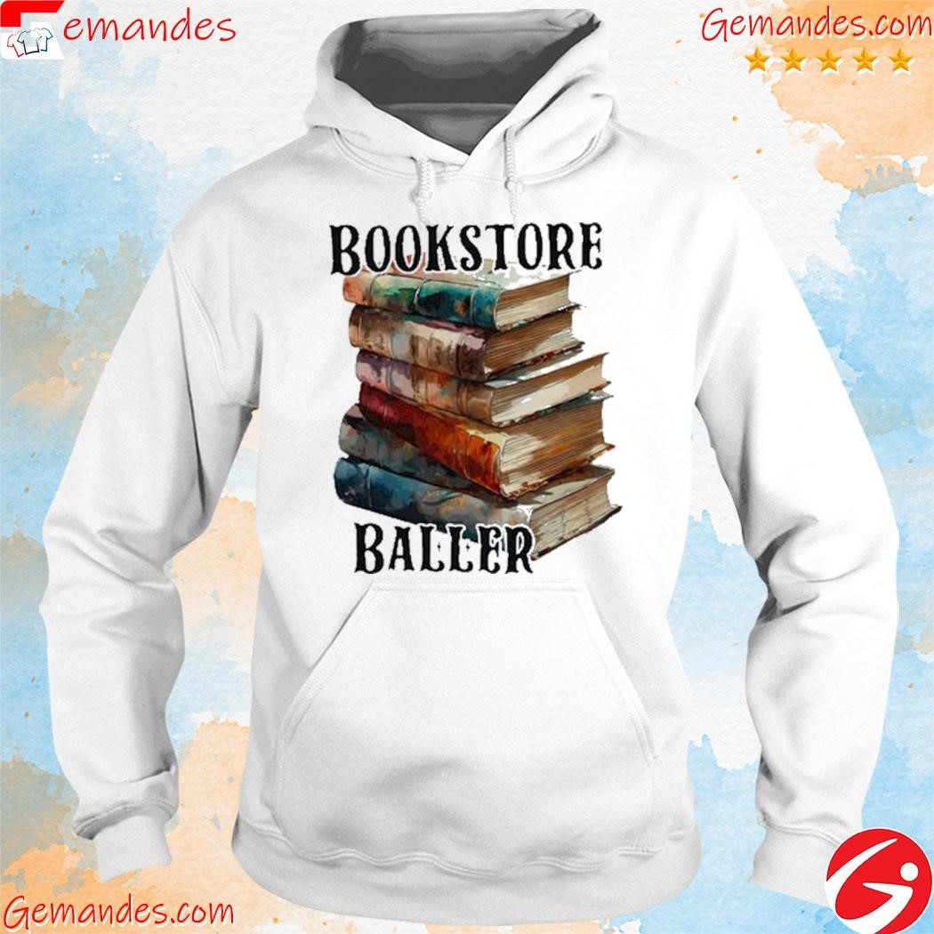 Bookstore Baller Tee Shirt hoodie.jpg
