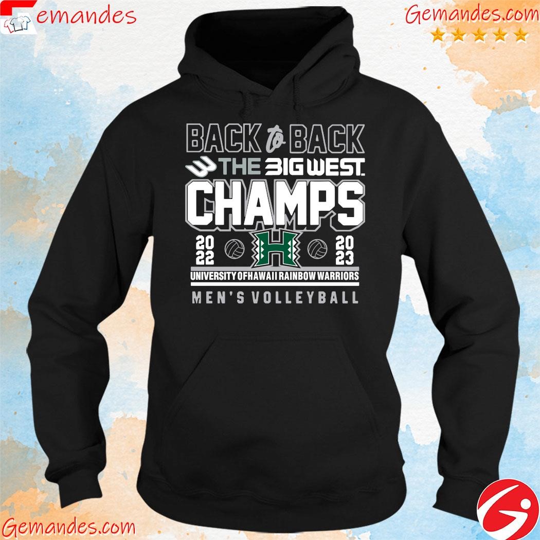 Official Logo University Of Hawaii Rainbow Warriors Back To Back The Big West Champions 2022-2023 Men’S Volleyball hoodie.jpg