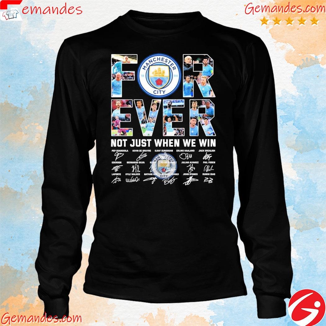 Official Manchester City Forever not just when we win 2023 signatures longslevee.jpg