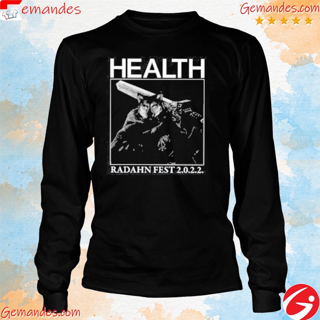 Original health radahn fest 2 0 2 2 special edition tee shirt longslevee.jpg