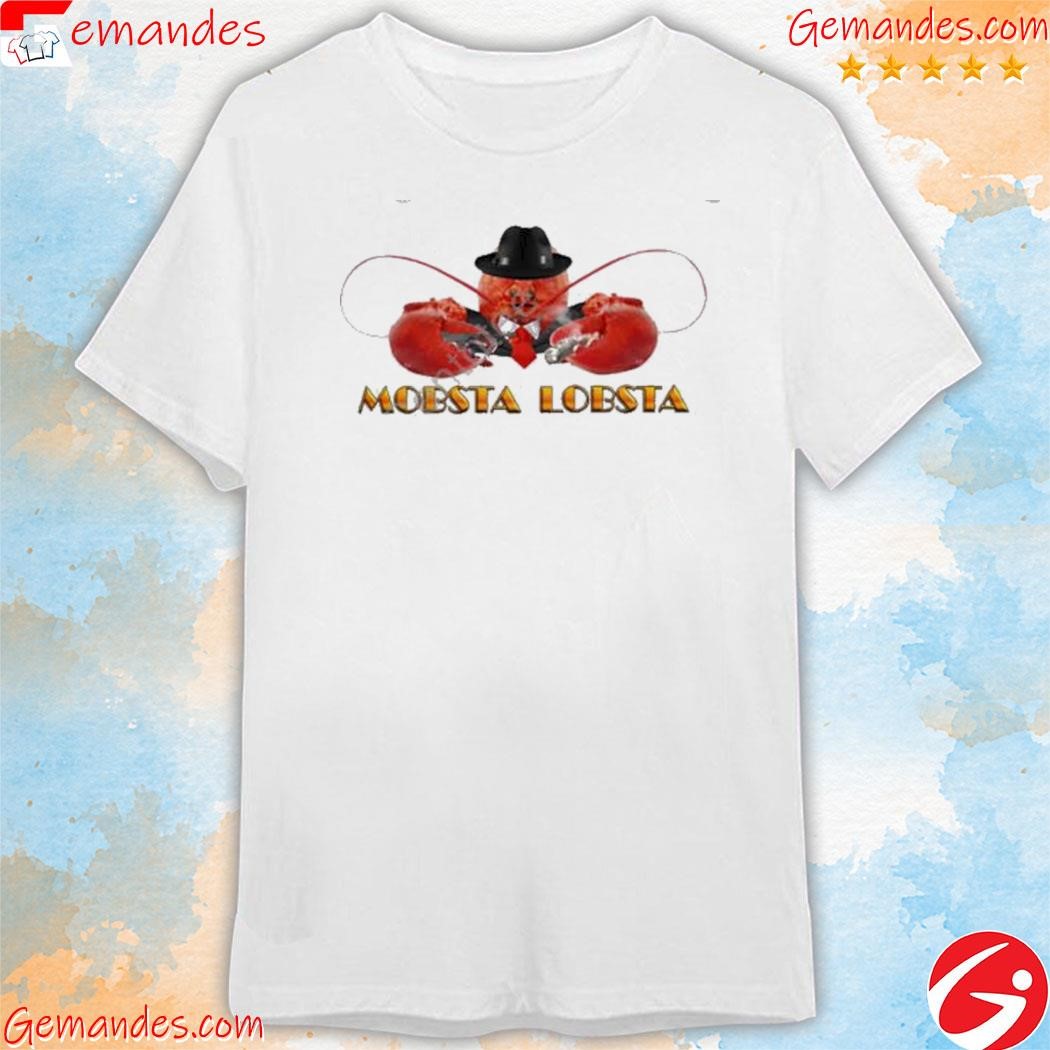 Original snazzyseagull Mobsta Lobsta tee shirt