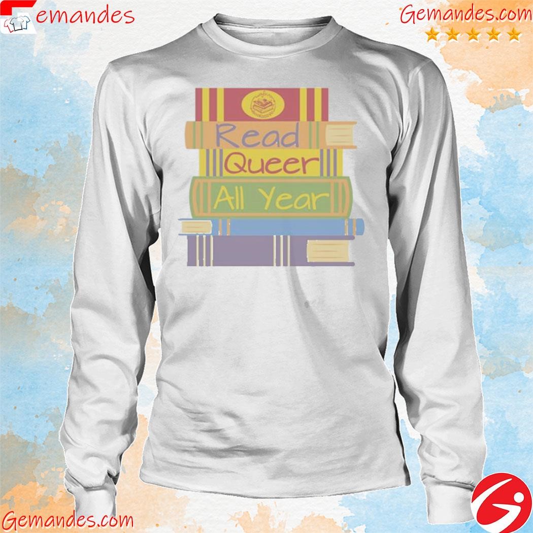 Read Queer All Year Books shirt longsleeve.jpg Read Queer All Year Books shirt longsleeve.jpg