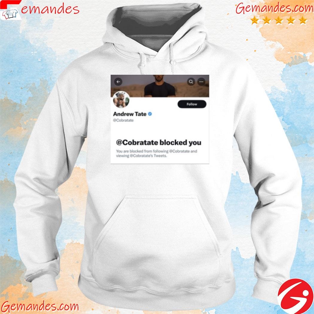 Both Tate Brothers Block Anyone Who Criticizes Them shirt hoodie.jpg