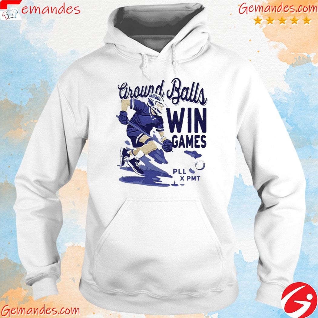 Ground Balls Win Games Shirt hoodie.jpg