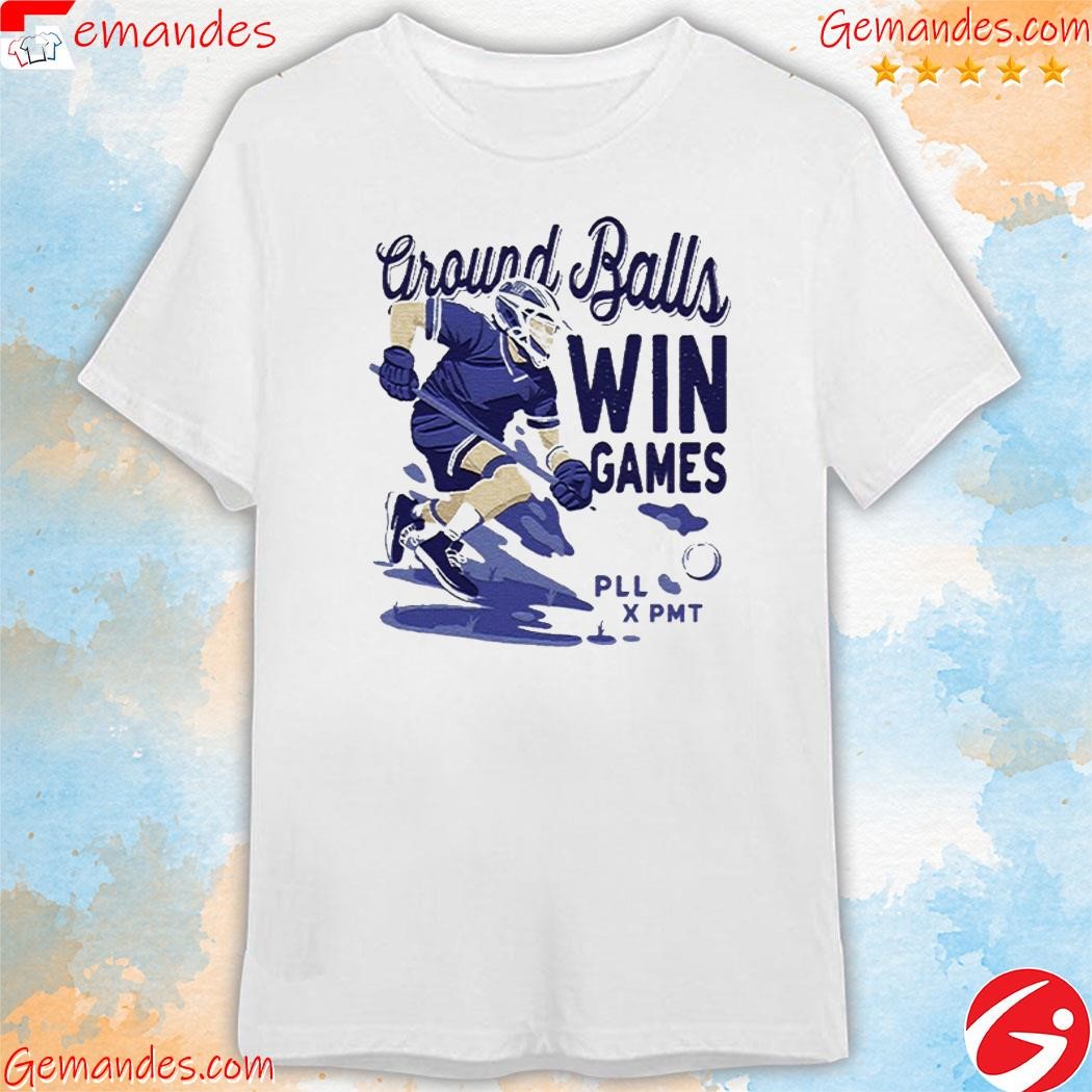 Ground Balls Win Games Shirt