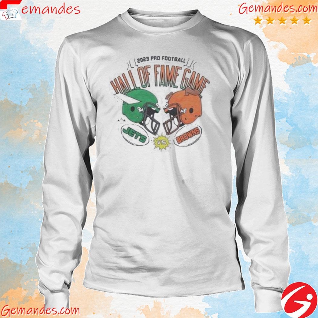 Official 2023 Pro Football Hall Of Fame Game Jets Vs Browns shirt longsleeve.jpg