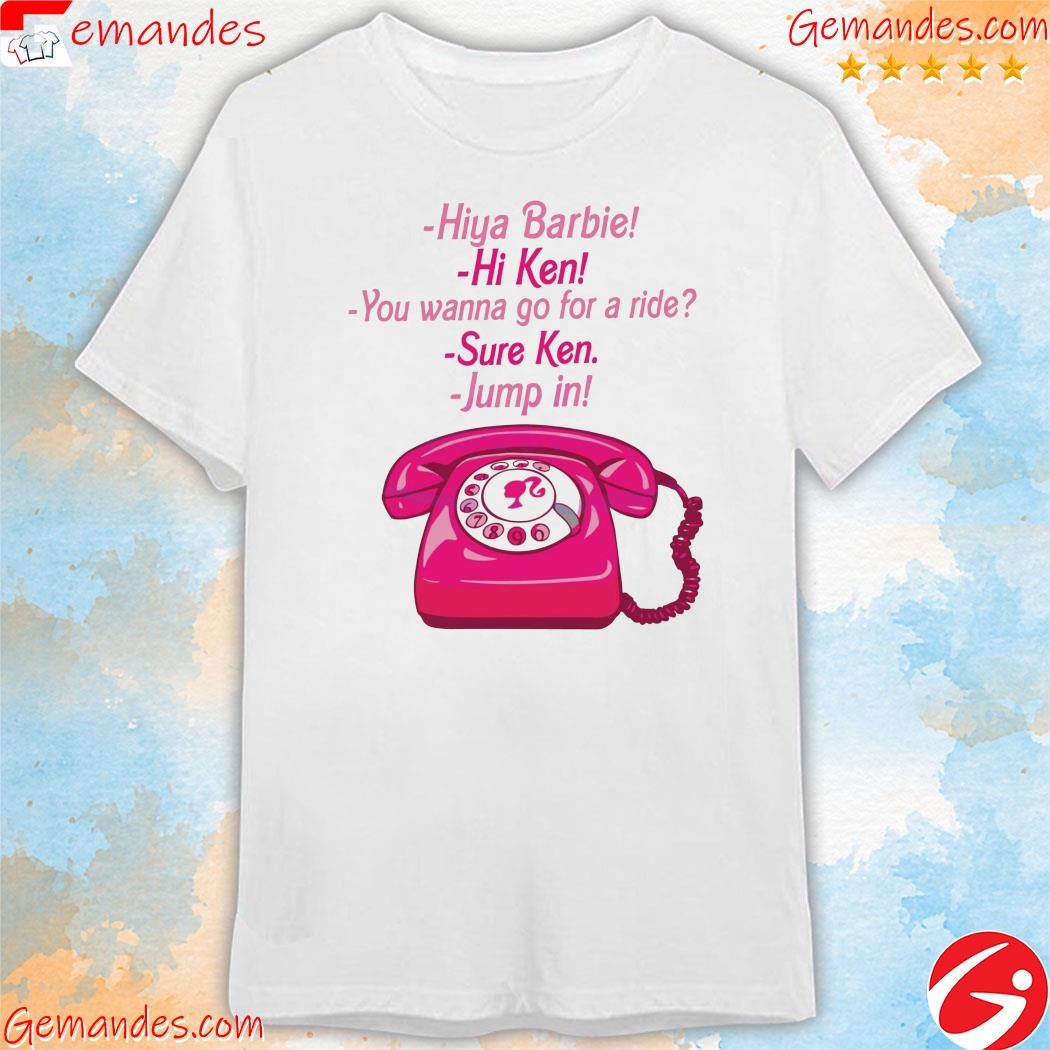 Official Hi Barbie You Wanna Go For A Ride shirt