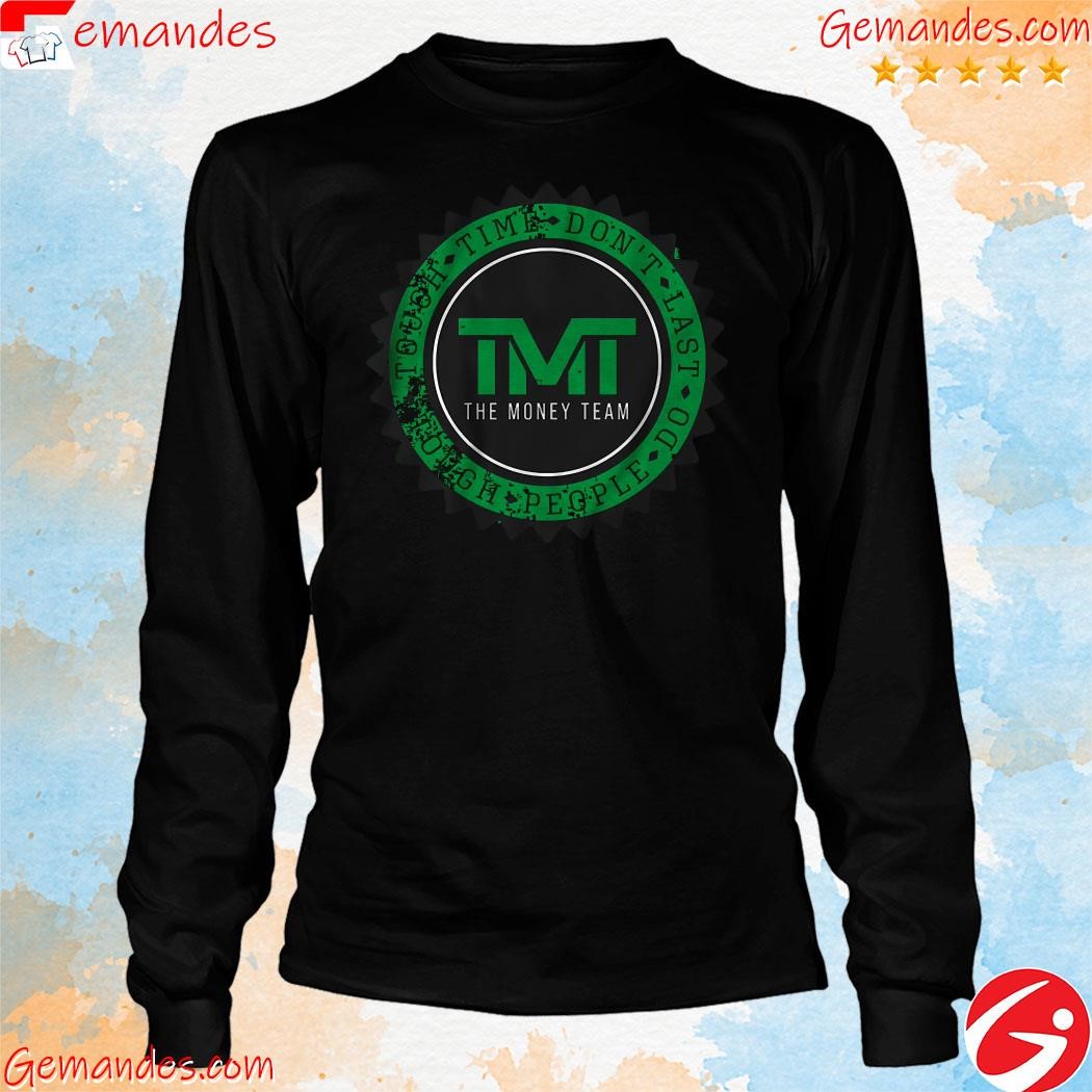 Tough Time Don't Lát Do People Tough TMT Logo Shirt longslevee.jpg