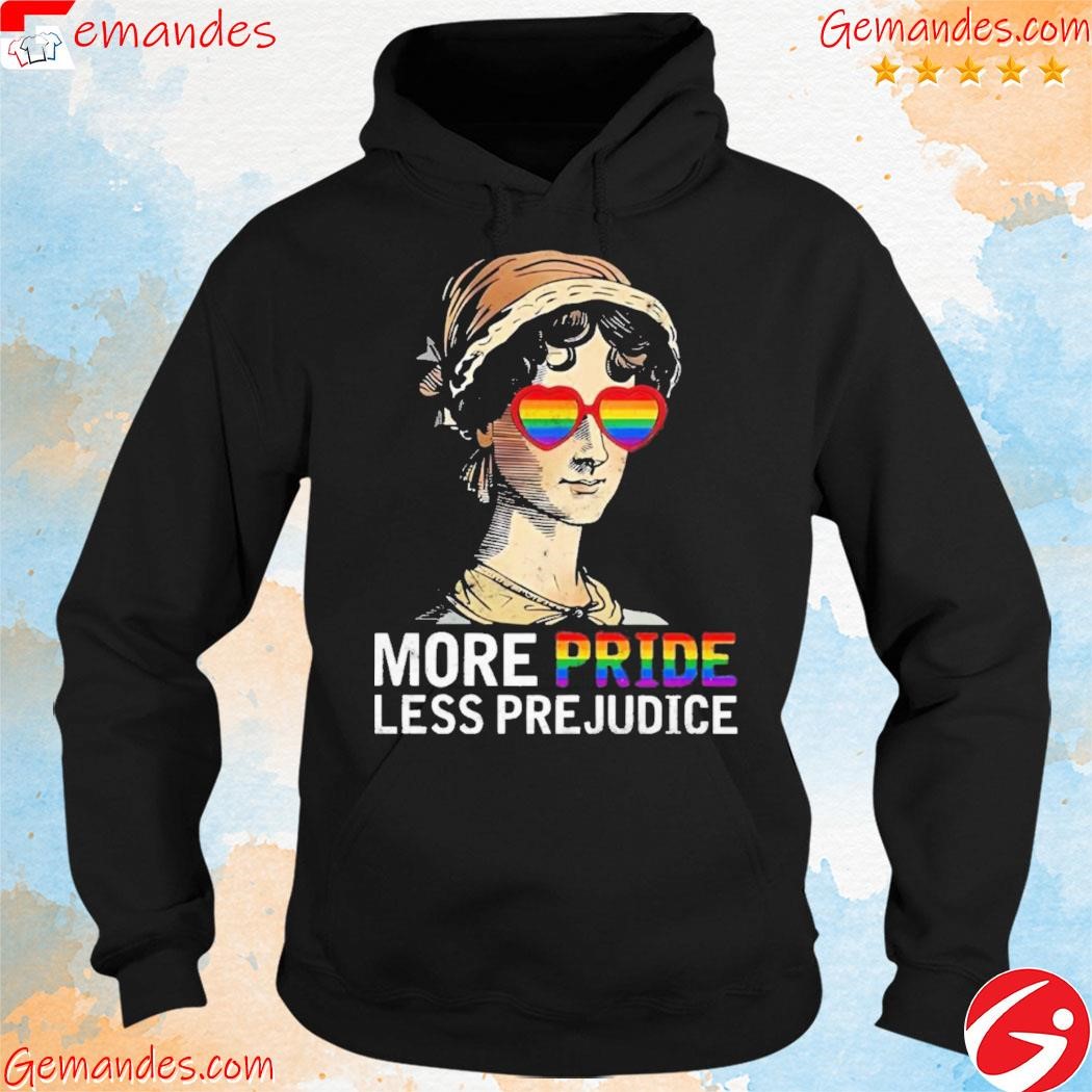 Jane Austen More Pride Less Prejudice Shirt hoodie.jpg