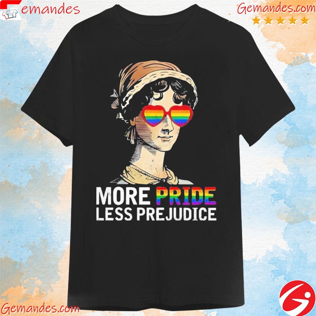 Jane Austen More Pride Less Prejudice Shirt