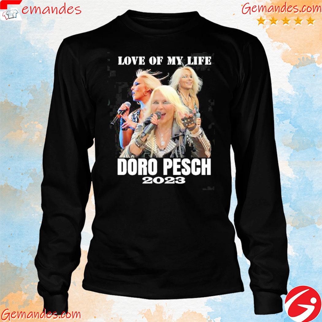 Love of my life Doro Pesch 2023 shirt longslevee.jpg