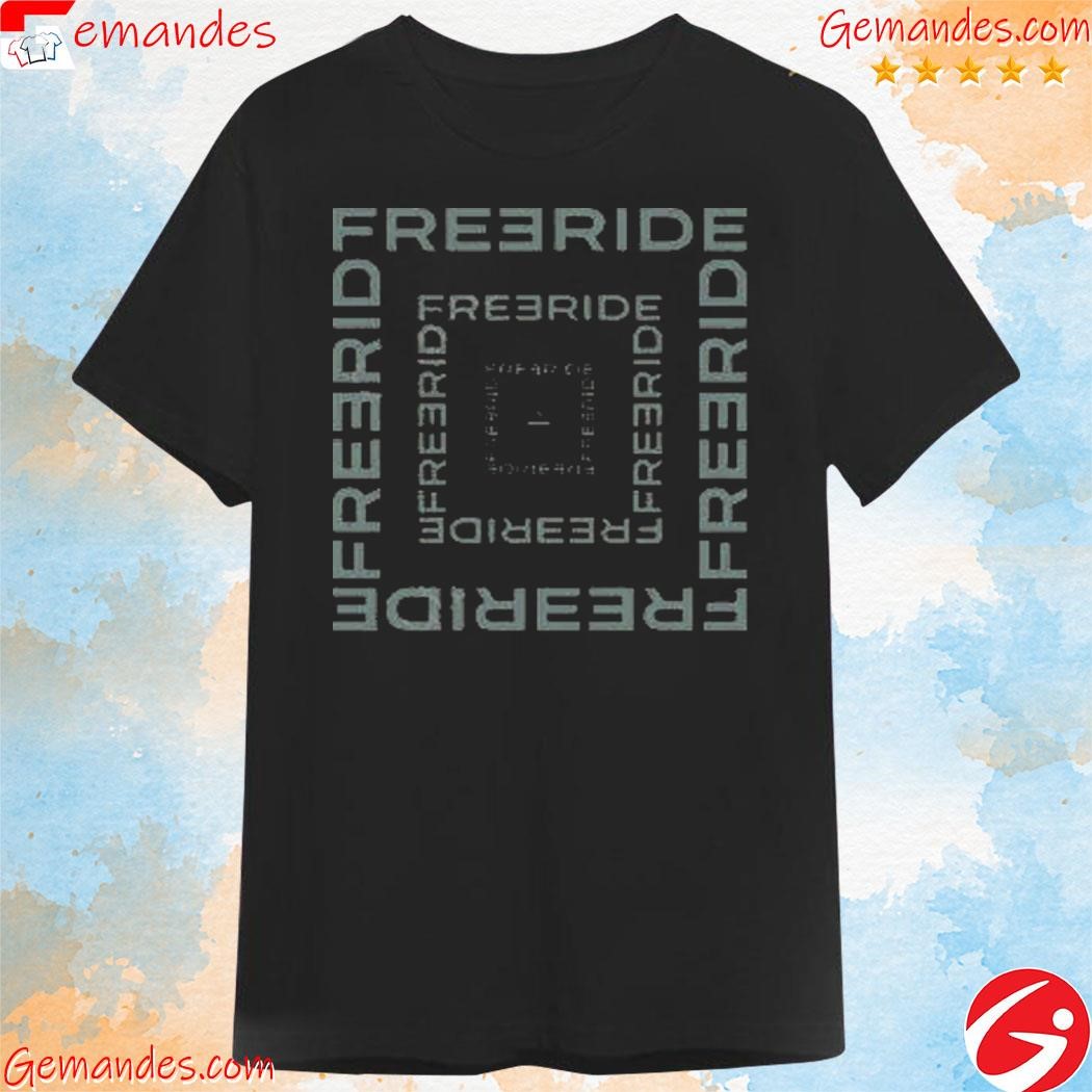 Freeride Freeride Freeride Freeride Freeride shirt