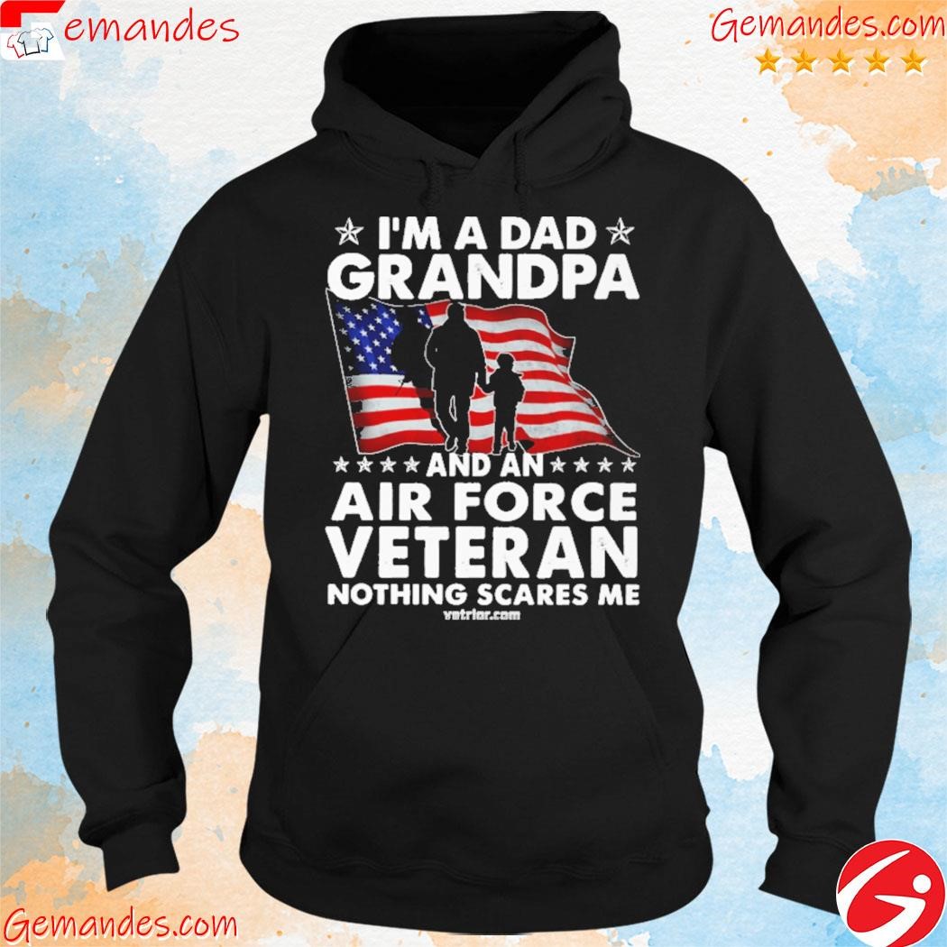 I'm a dad grandpa and an air force veteran American flag shirt hoodie.jpg