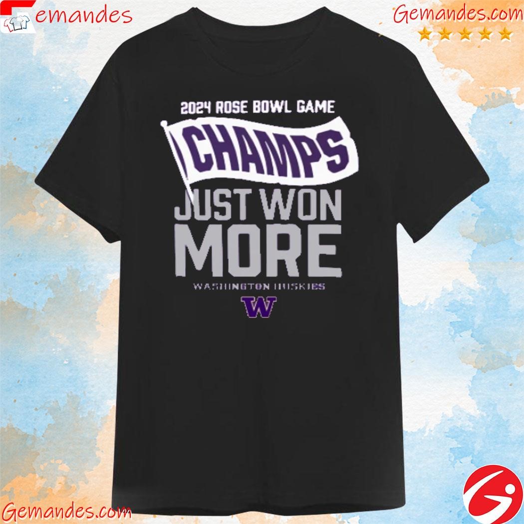 Official 2024 Rose Bowl Game Flag Champs Just Won More Washington Huskies T Shirt