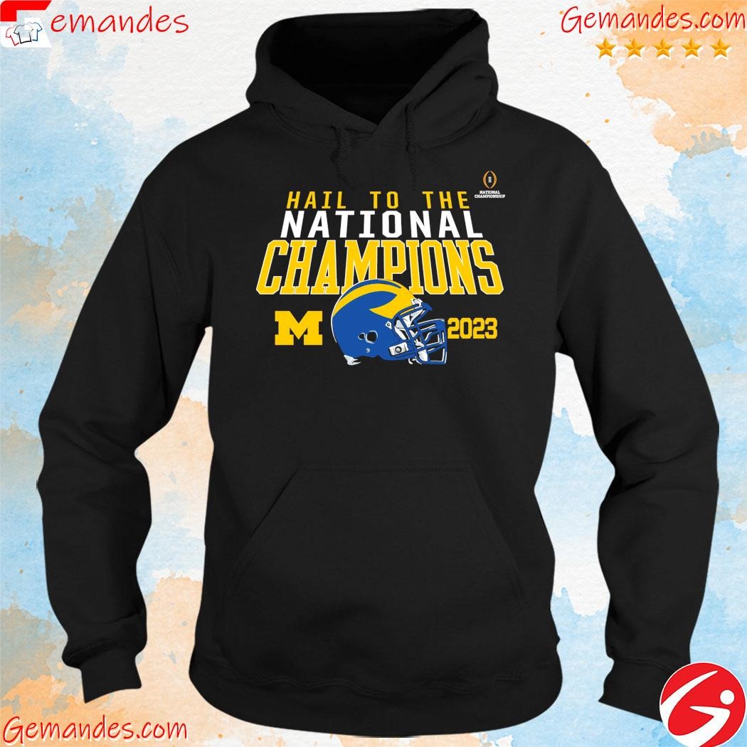 Official Hail To The National Champions Michigan Wolverines Helmet Competition shirt hoodie.jpg
