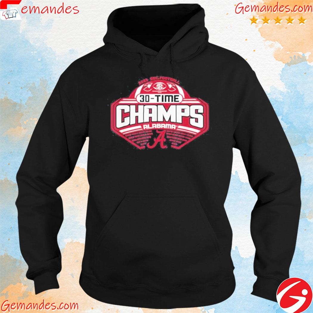 Official alabama Crimson Tide Champions 2023 Sec Football 30 Time T Shirt hoodie.jpg